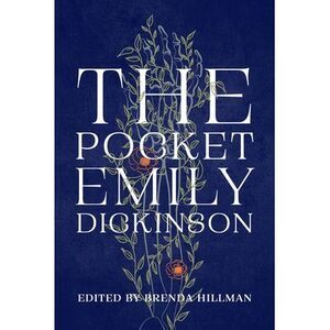 The Pocket Emily Dickinson -- Emily Dickinson